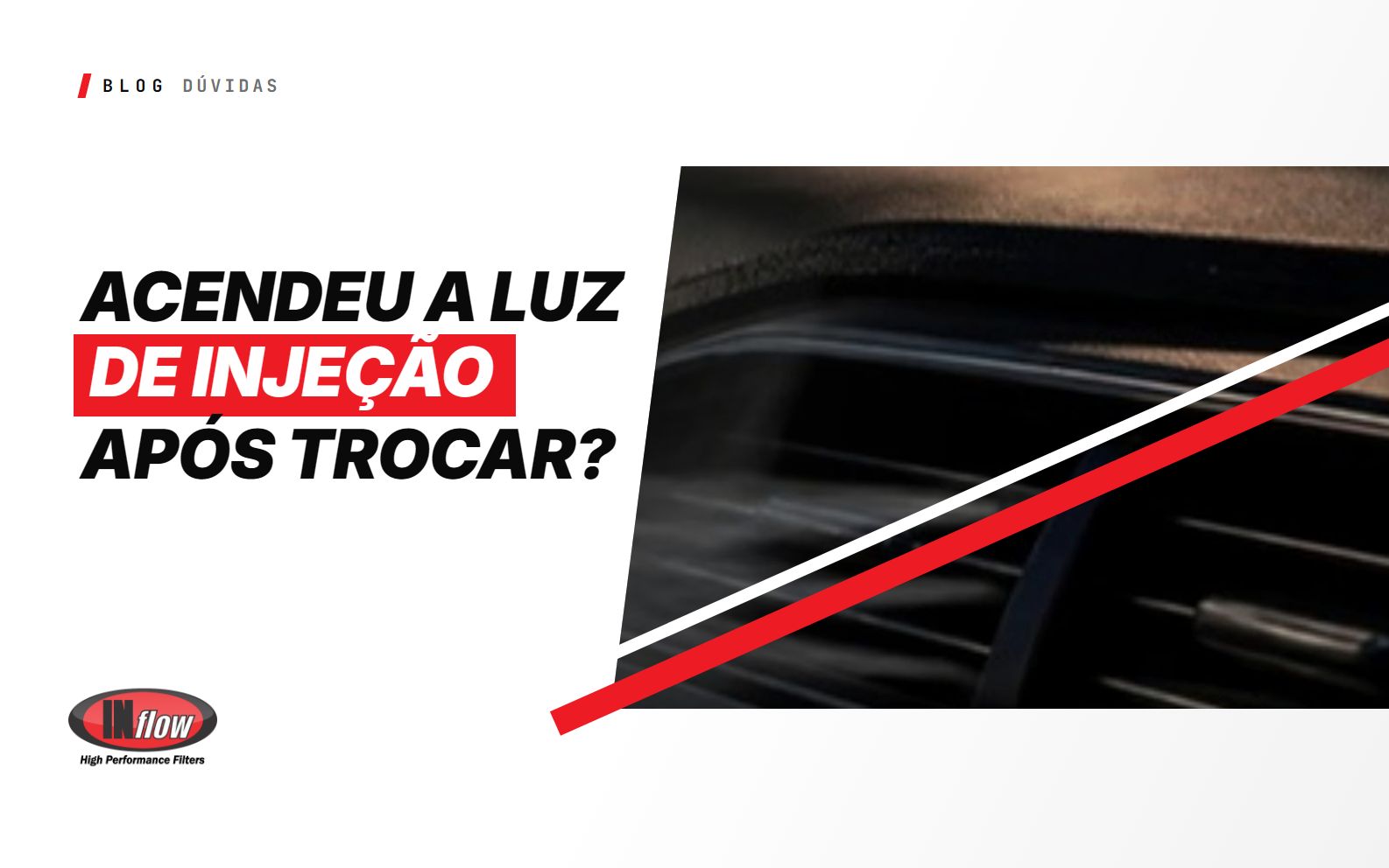Acendeu a Luz de Injeção Depois de Trocar o Filtro?